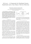 ExCovery &ndash; A Framework for Distributed System Experiments and a Case Study of Service Discovery